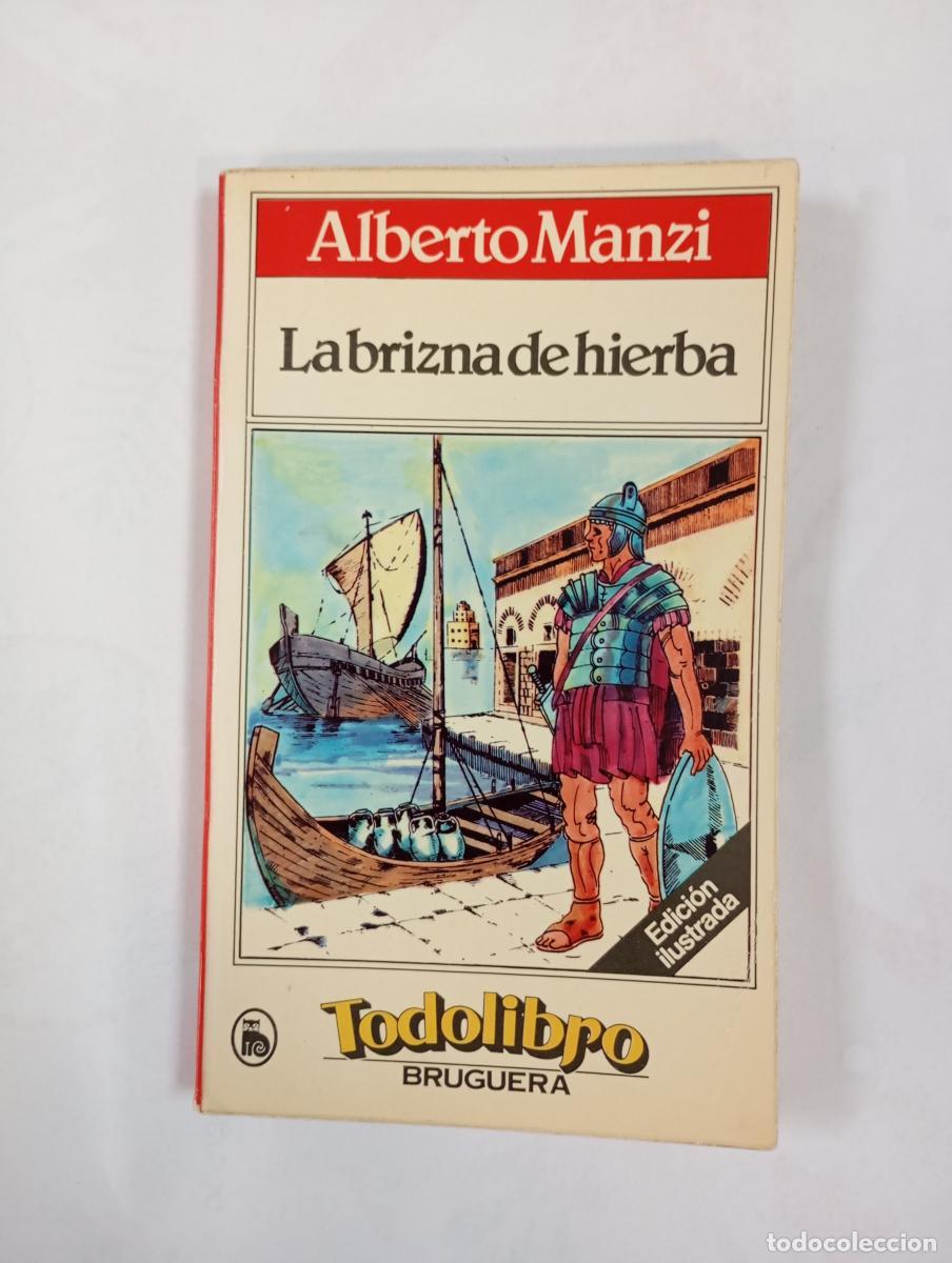 Libros: La brizna de hierba. Todolibro Bruguera 1664-15. - Alberto Manzi. TDK596