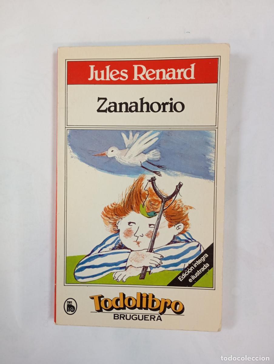 B&uuml;cher: Zanahorio. Todolibro Bruguera 1664-41. - Jules Renard. TDK596