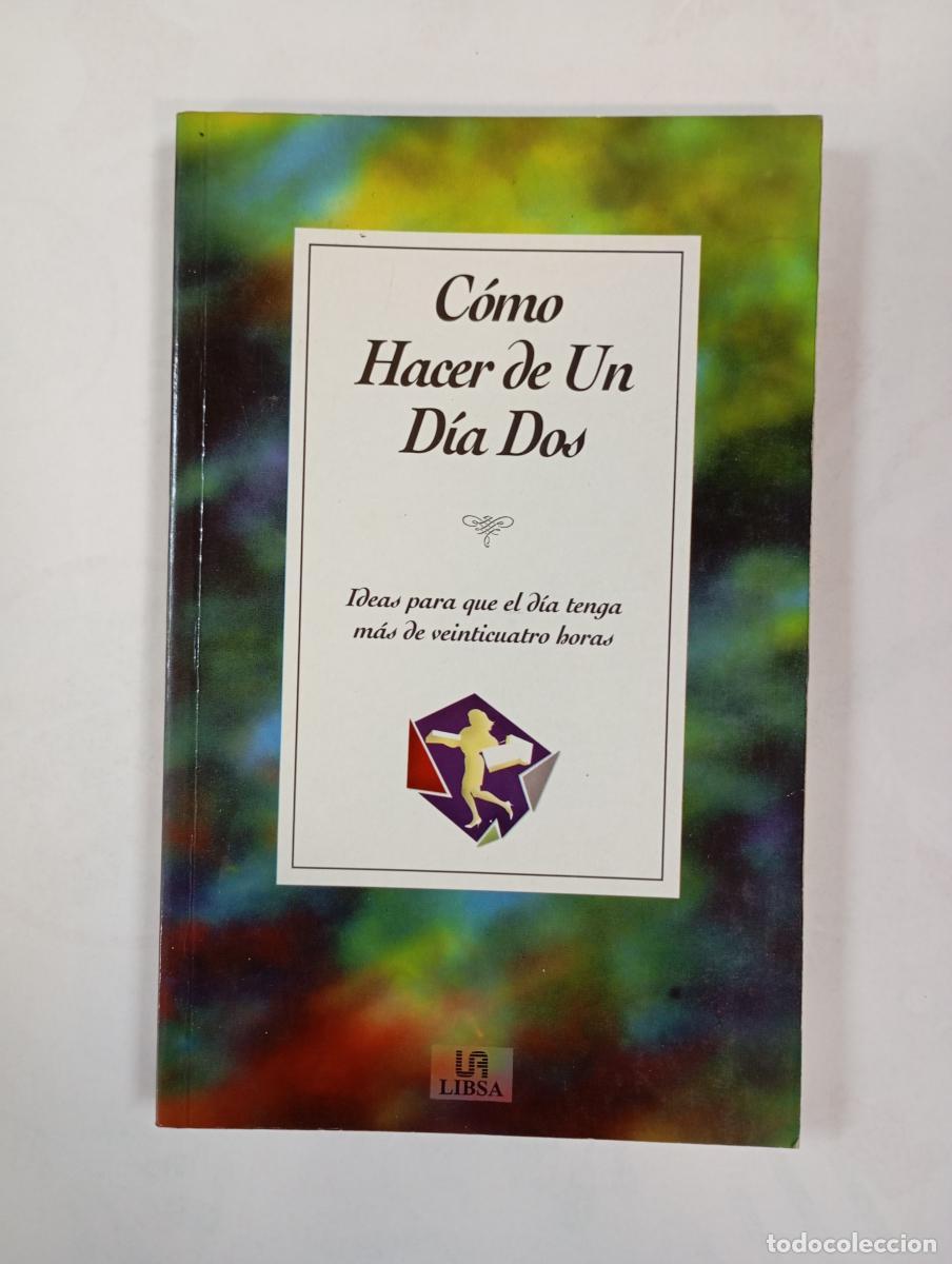 Libros: C&oacute;mo hacer de un d&iacute;a dos. - W. Poltergeist. TDK646 - Foto 1
