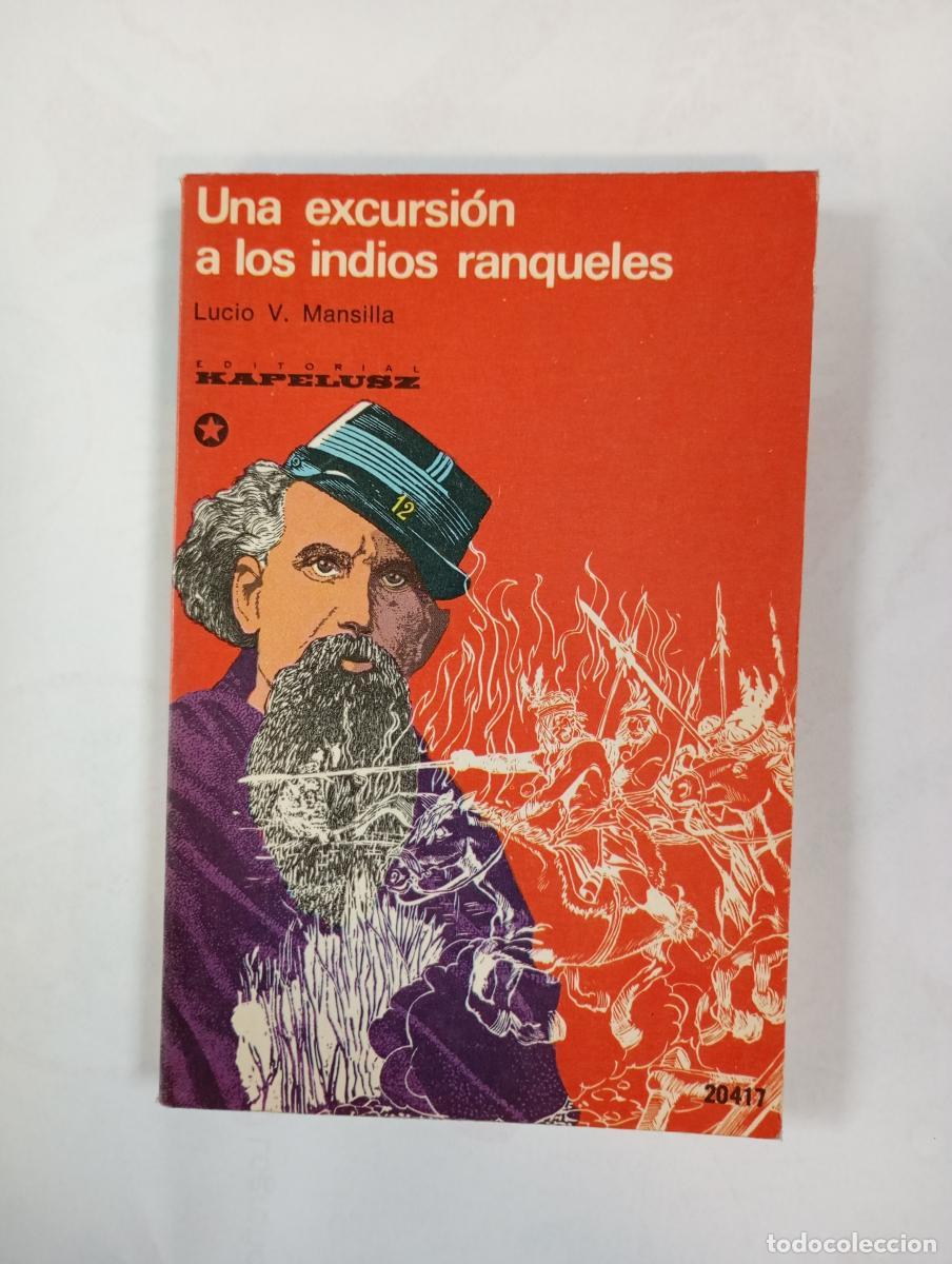 Libros: UNA EXCURSI&Oacute;N A LOS INDIOS RANQUELES. - LUCIO V. MANSILLA. TDK646 - Foto 1
