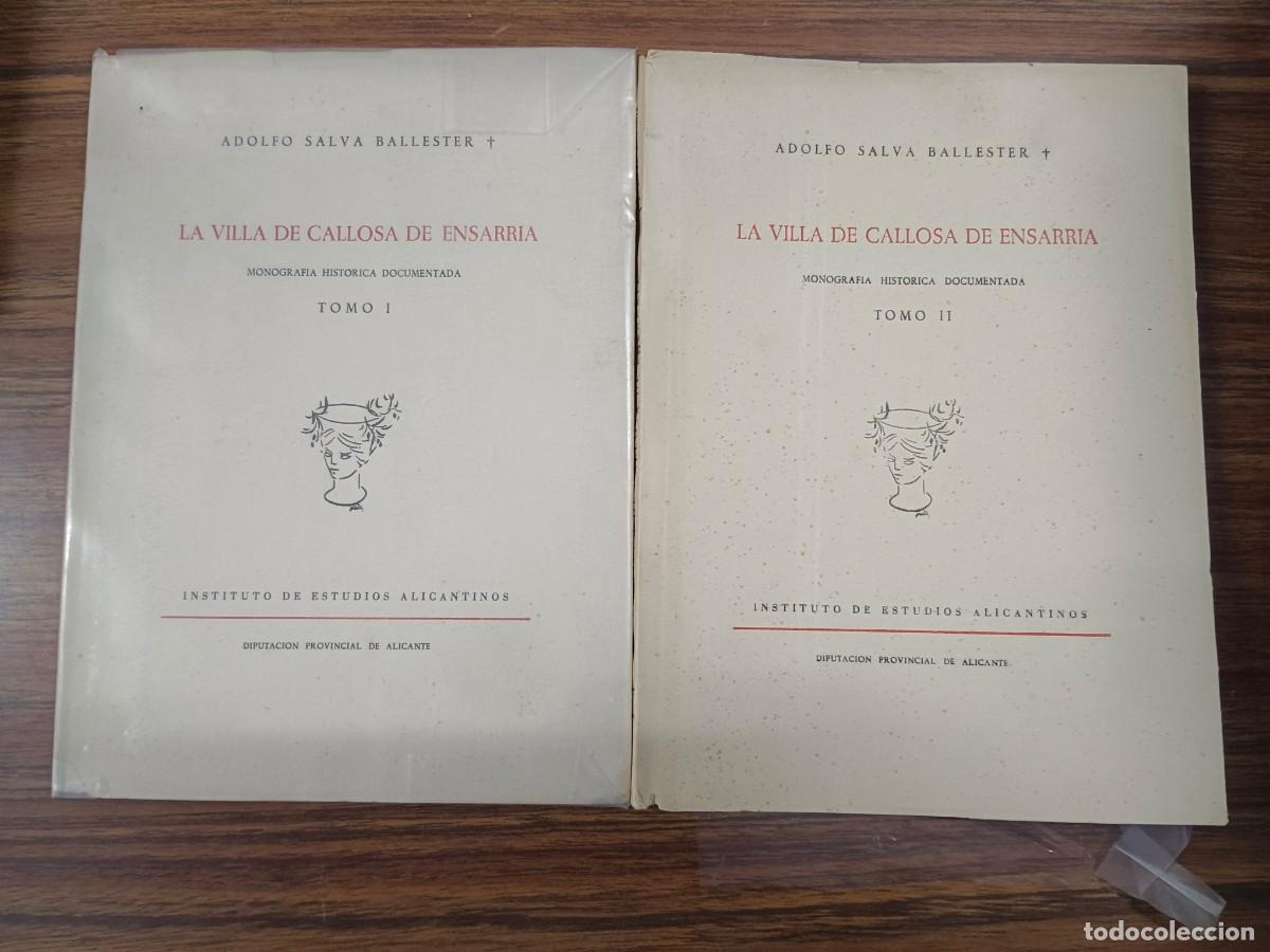 Libros: LA VILLA DE CALLOSA DE ENSARRIA - 2 TOMOS - Adolfo Salva Ballester