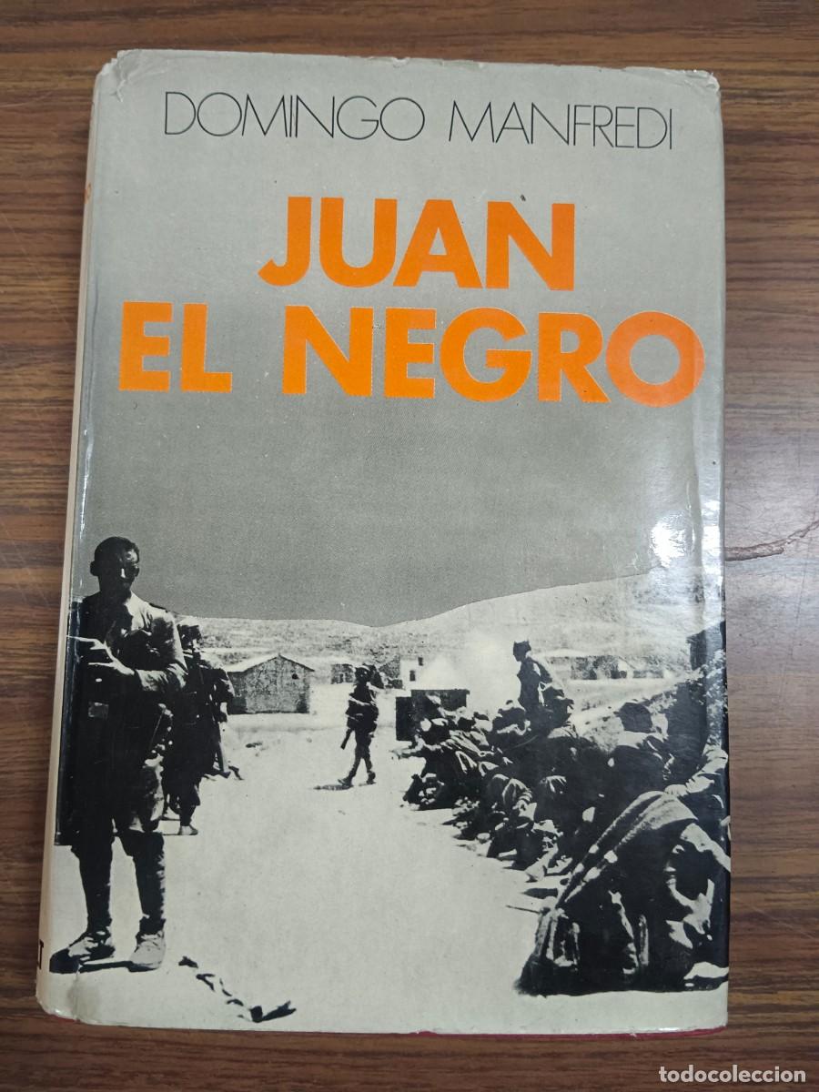 Libros: JUAN, EL NEGRO - Domingo Manfredi - Foto 1
