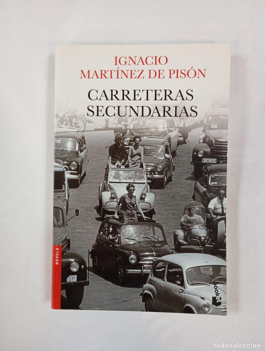 Libros: Carreteras secundarias. - Ignacio Mart&iacute;nez de Pis&oacute;n. TDK590 - Foto 1