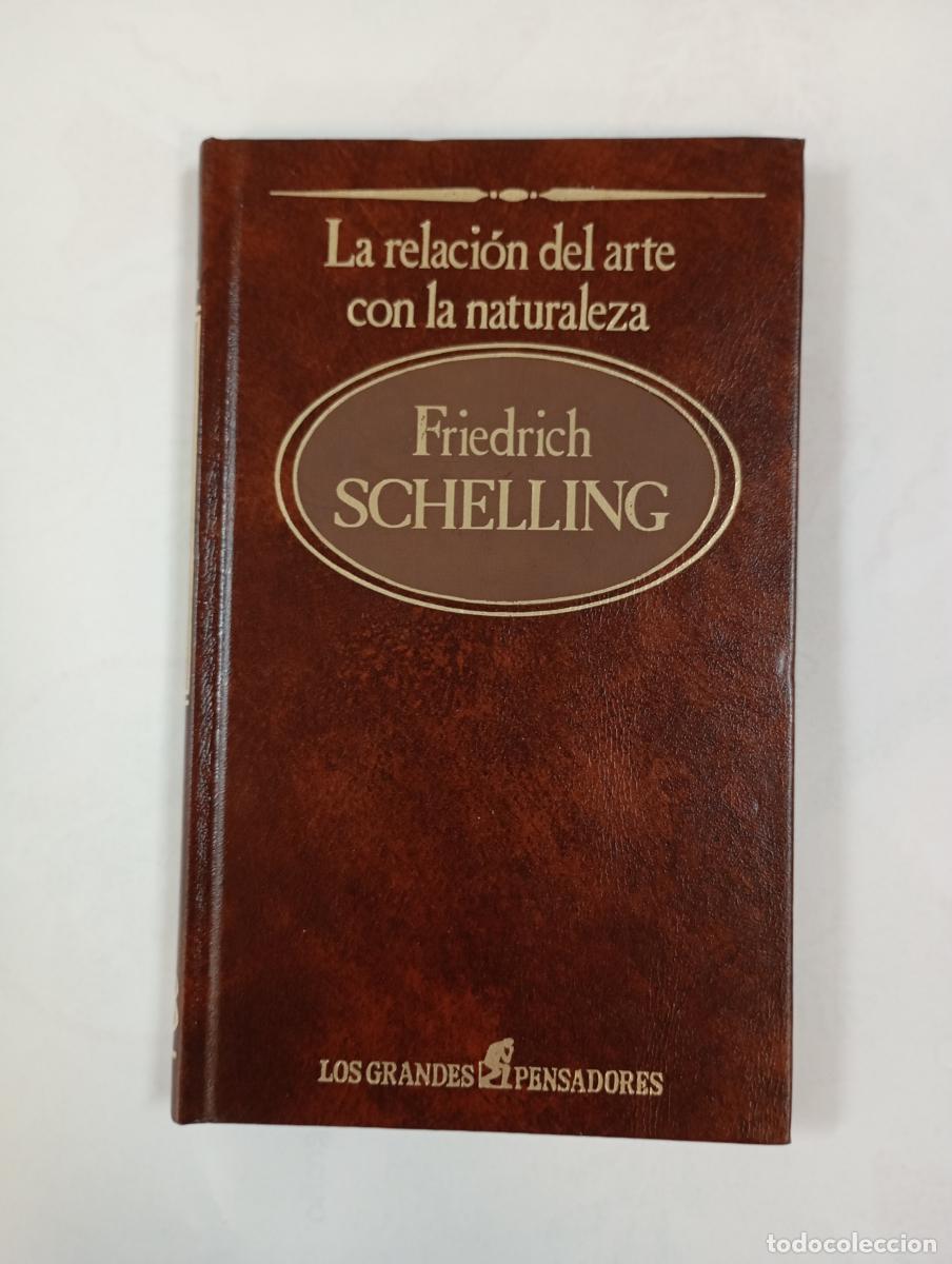 Livros em segunda m&atilde;o: La relaci&oacute;n del arte con la naturaleza. Los grandes pensadores 68 Sarpe. - Friedrich Schelling. TDK6