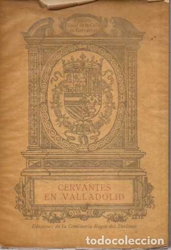 Libros: CERVANTES EN VALLADOLID. - ALONSO CORTES, Narciso.