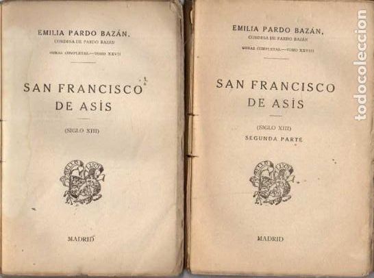 Libros: SAN FRANCISCO DE ASIS (SIGLO XIII). PRIMERA Y SEGUNDA PARTE. - PARDO BAZAN, EmIilia.