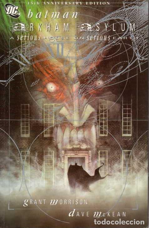 Libros: BATMAN. ARKHAM ASYLUM. A SERIOUS HOUSE ON SERIOUS EARTH. - MORRISON, Grant. MCKEAN, Dave.