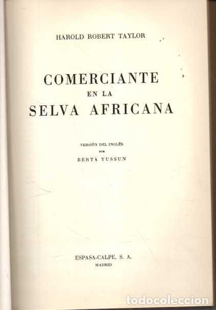 Libros: COMERCIANTE EN LA SELVA AFRICANA. - TAYLOR, Harlod Robert.