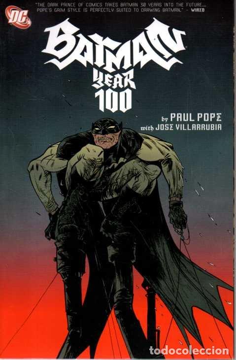 Libros: BATMAN. YEAR 100. - POPE, Paul. VILLARUBIA, Jos&eacute;.