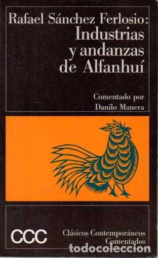 Libros: INDUSTRIAS Y ANDANZAS DE ALFANHUI. COMENTADO POR DANILO MANERA. - SANCHEZ FERLOSIO, Rafael.