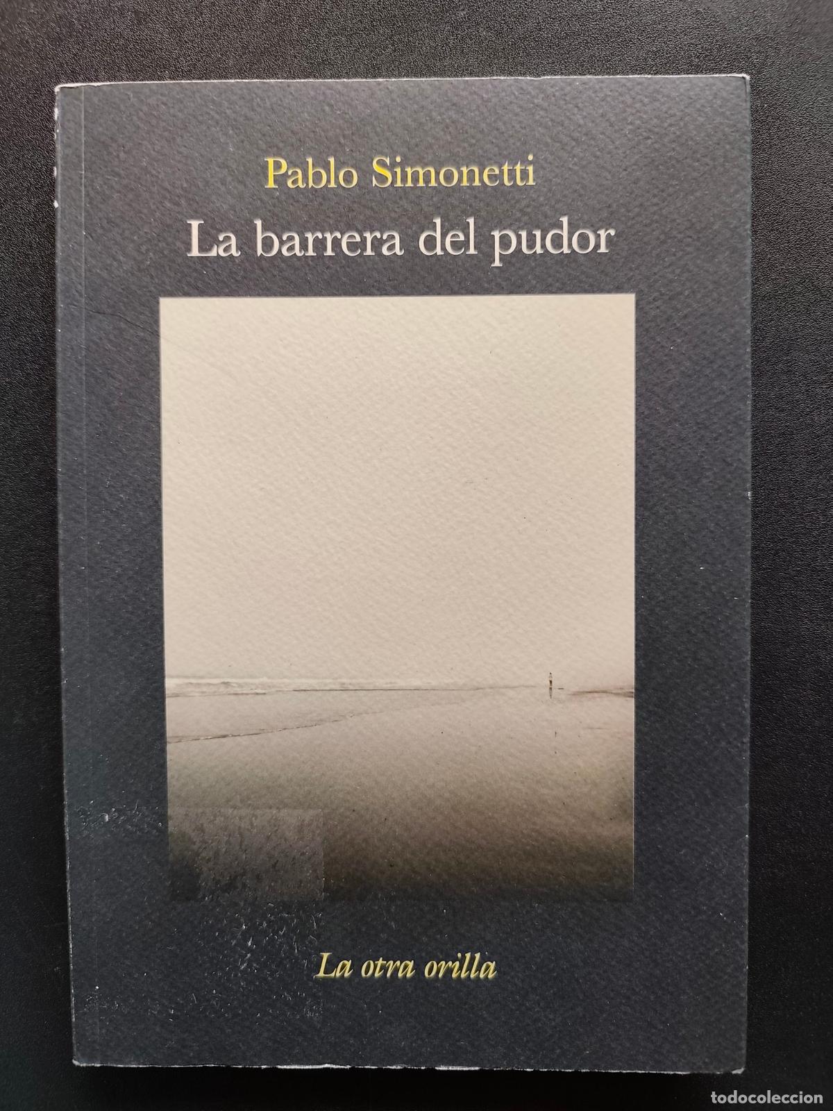 Libros: Pablo Simonetti - La barrera del pudor - Foto 1