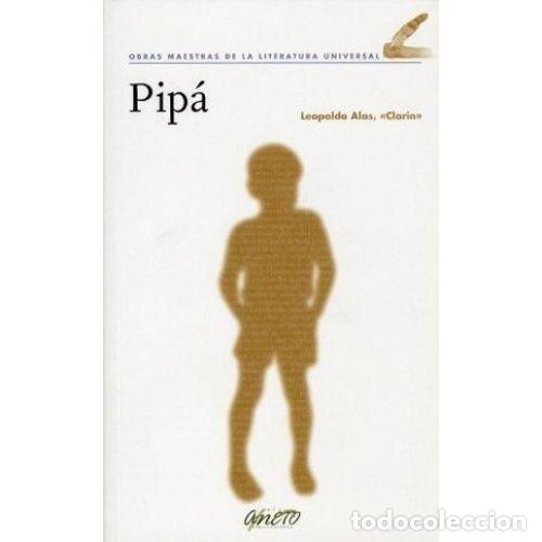 Libros: PIP&Aacute; - LEOPOLDO ALAS CLAR&Iacute;N - Sin Especificar - Foto 1