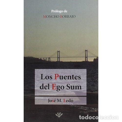 Livres: LOS PUENTES DEL EGO SUM - LEDO SANTISO, JOS&Eacute; MANUEL