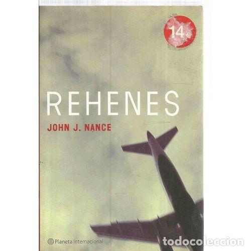 Libros: REHENES. PLANETA - NANCE, John - Sin Especificar - Foto 1
