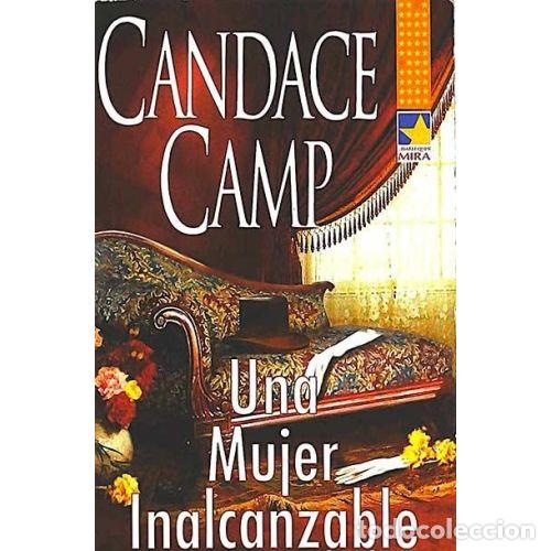 Libros: UNA MUJER INALCANZABLE - CANDACE - Sin Especificar - Foto 1