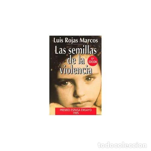 Livros em segunda m&atilde;o: Semillas de la Violencia - Rojas Marcos, Luis - Espasa-Calpe - 1996, 10&ordf; ed. - Hoy, N&ordm; 3501