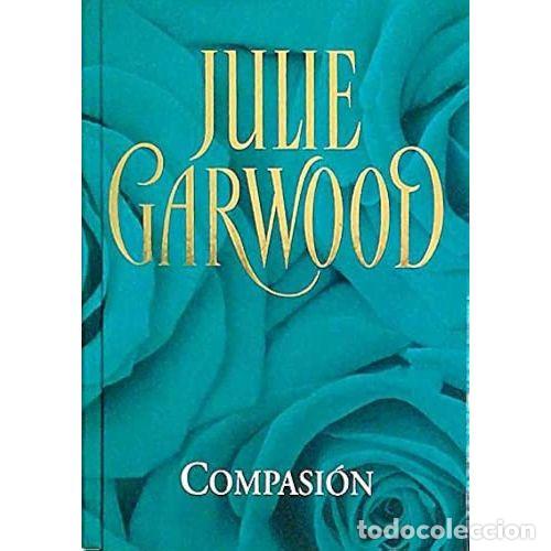 Libros: COMPASION - GARWOOD, JULIE - Sin Especificar - Foto 1