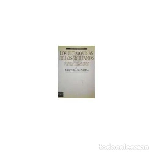B&uuml;cher: ULTIMOS DIAS de los SICILIANOS - RALPH BLUMENTHAL - Sin Especificar
