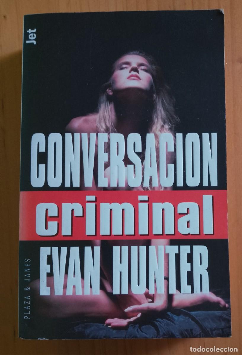 Libros: CONVERSACI&Oacute;N CRIMINAL - EVAN HUNTER - Foto 1