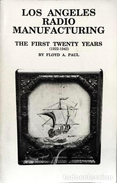 Libros: PAUL. (FLOYD A.) - LOS ANGELES RADIO MANUFACTURING. - Foto 1