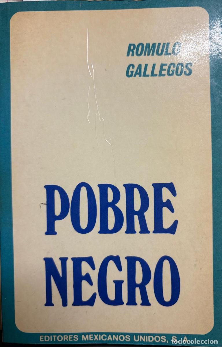 Libros: Pobre Negro - R&oacute;mulo Gallegos tdk18 - Foto 1