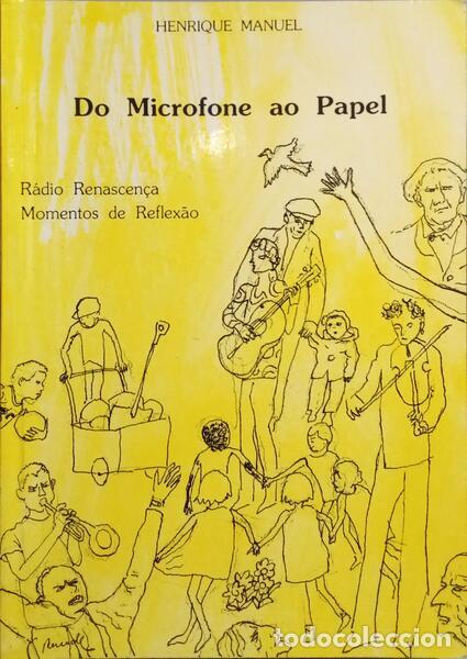 Libros: PEREIRA. (Henrique Manuel S.) - DO MICROFONE AO PAPEL - Foto 1