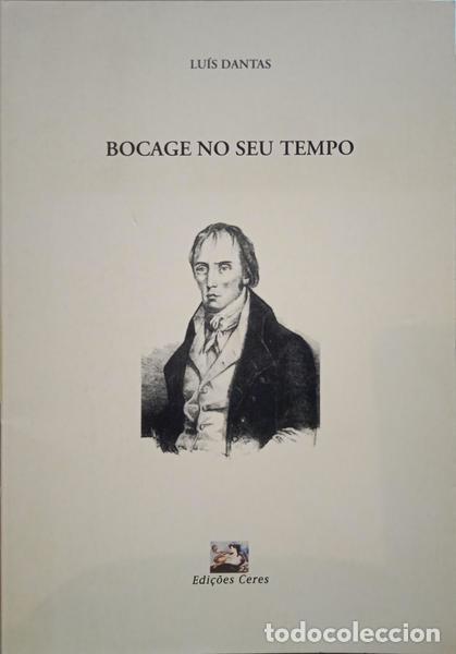 Libros: DANTAS. (Lu&iacute;s) - BOCAGE NO SEU TEMPO. - Foto 1