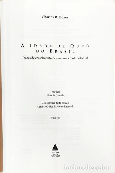 Libros: BOXER. (Charles Ralph) - A IDADE DE OURO DO BRASIL. [3.&ordf; EDI&Ccedil;&Atilde;O] - Foto 2