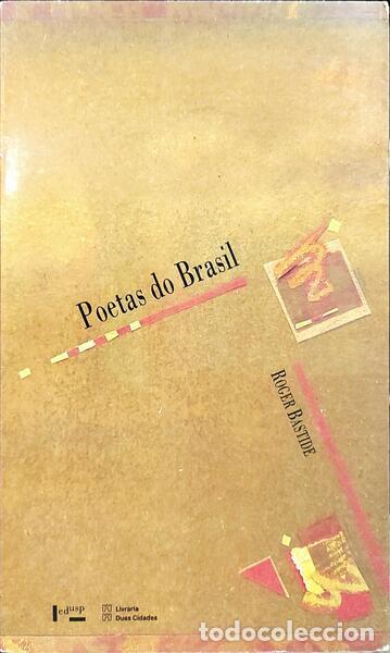 Libros: BASTIDE. (Roger) - POETAS DO BRASIL. - Foto 1