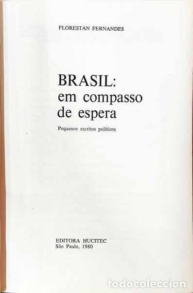 Libros: FERNANDES. (Florestan) - BRASIL: EM COMPASSO DE ESPERA. - Foto 2