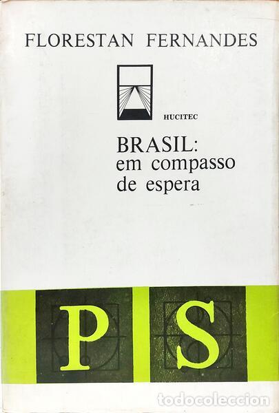 Libros: FERNANDES. (Florestan) - BRASIL: EM COMPASSO DE ESPERA. - Foto 1