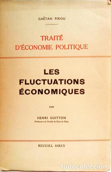 B&uuml;cher: GUITTON. (Henri) - LES FLUCTUATIONS &Eacute;CONOMIQUES.