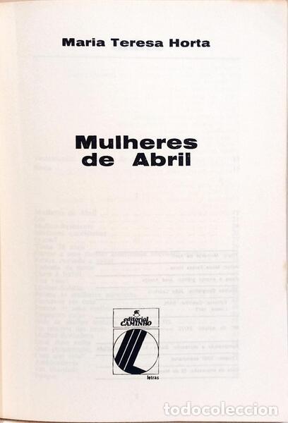 Libros: HORTA. (Maria Teresa) - MULHERES DE ABRIL. - Foto 2