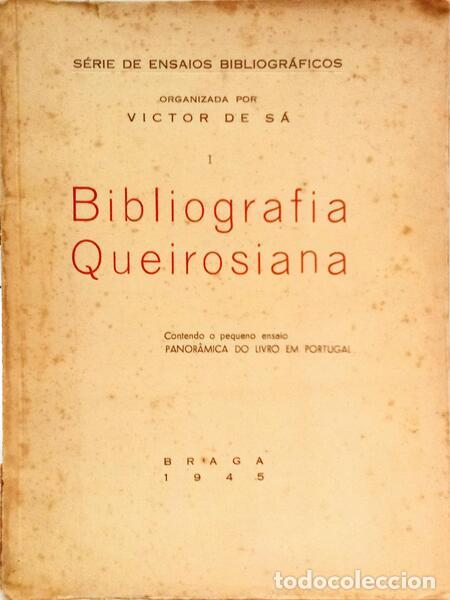Libros: S&Aacute;. (Victor de) - BIBLIOGRAFIA QUEIROSIANA. - Foto 1