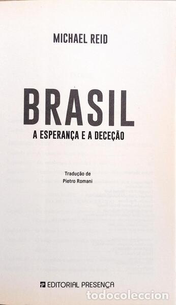 Libros: REID. (Michael) - BRASIL, A ESPERAN&Ccedil;A E A DECE&Ccedil;&Atilde;O. - Foto 2