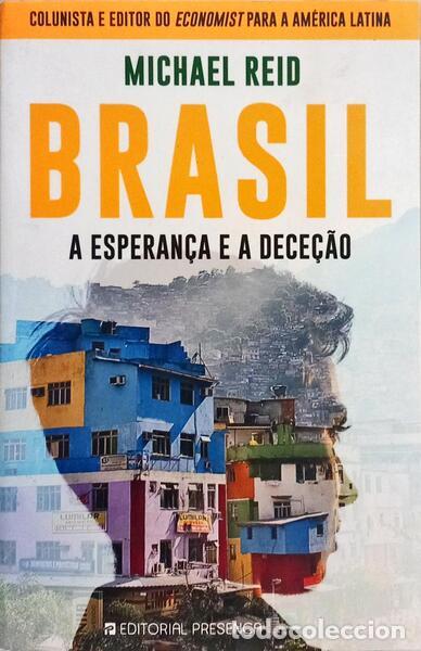Libros: REID. (Michael) - BRASIL, A ESPERAN&Ccedil;A E A DECE&Ccedil;&Atilde;O. - Foto 1