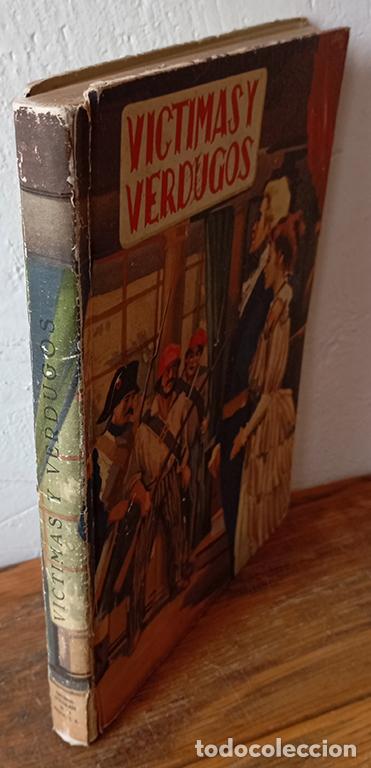 Libros: VICTIMAS Y VERDUGOS. Cuadros de la Revoluci&oacute;n Francesa. Lecturas Recreativas
