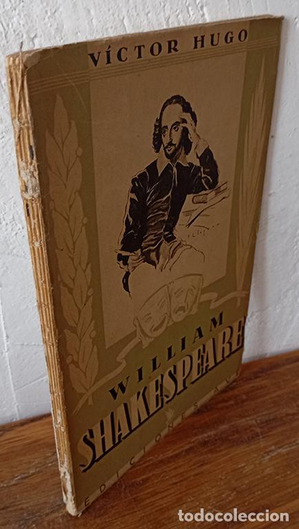 Libros: WILLIAM SHAKESPEARE - V&Iacute;CTOR HUGO - Foto 1
