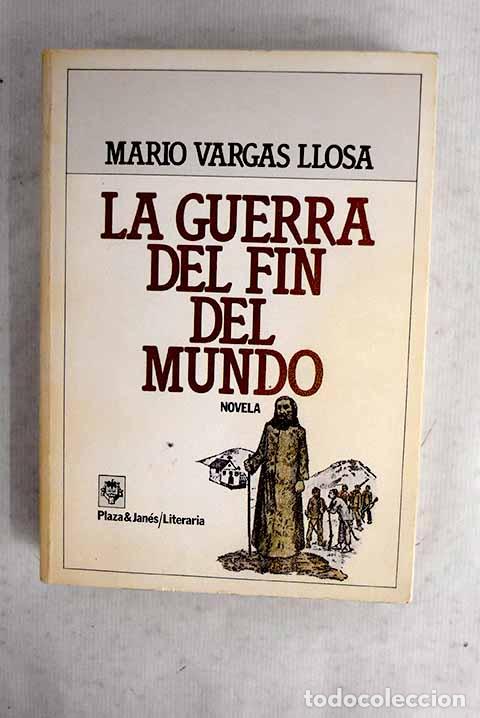 Libros: La guerra del fin del mundo.- Vargas Llosa, Mario