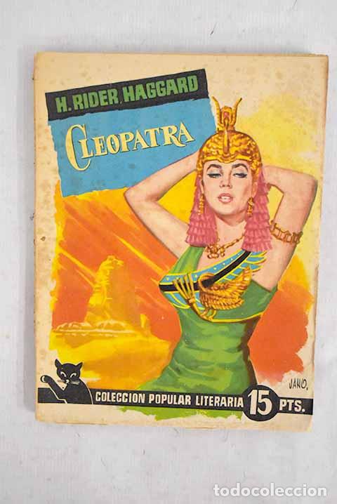 Libros: Cleopatra: Haggard, Henry Rider.- Haggard, Henry Rider