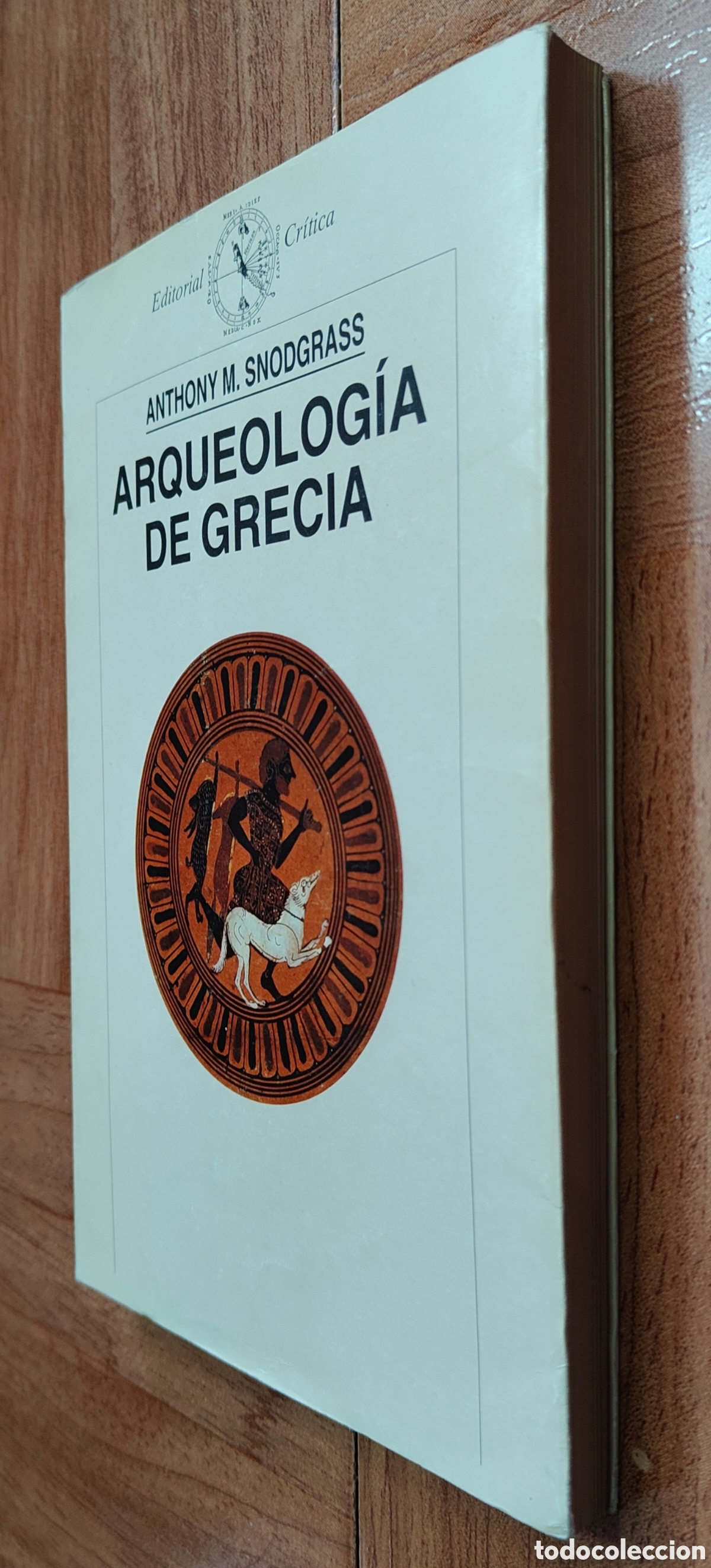 Libros: Arqueolog&iacute;a de Grecia � Cr&iacute;tica - Anthony M. Snodgrass - Foto 2