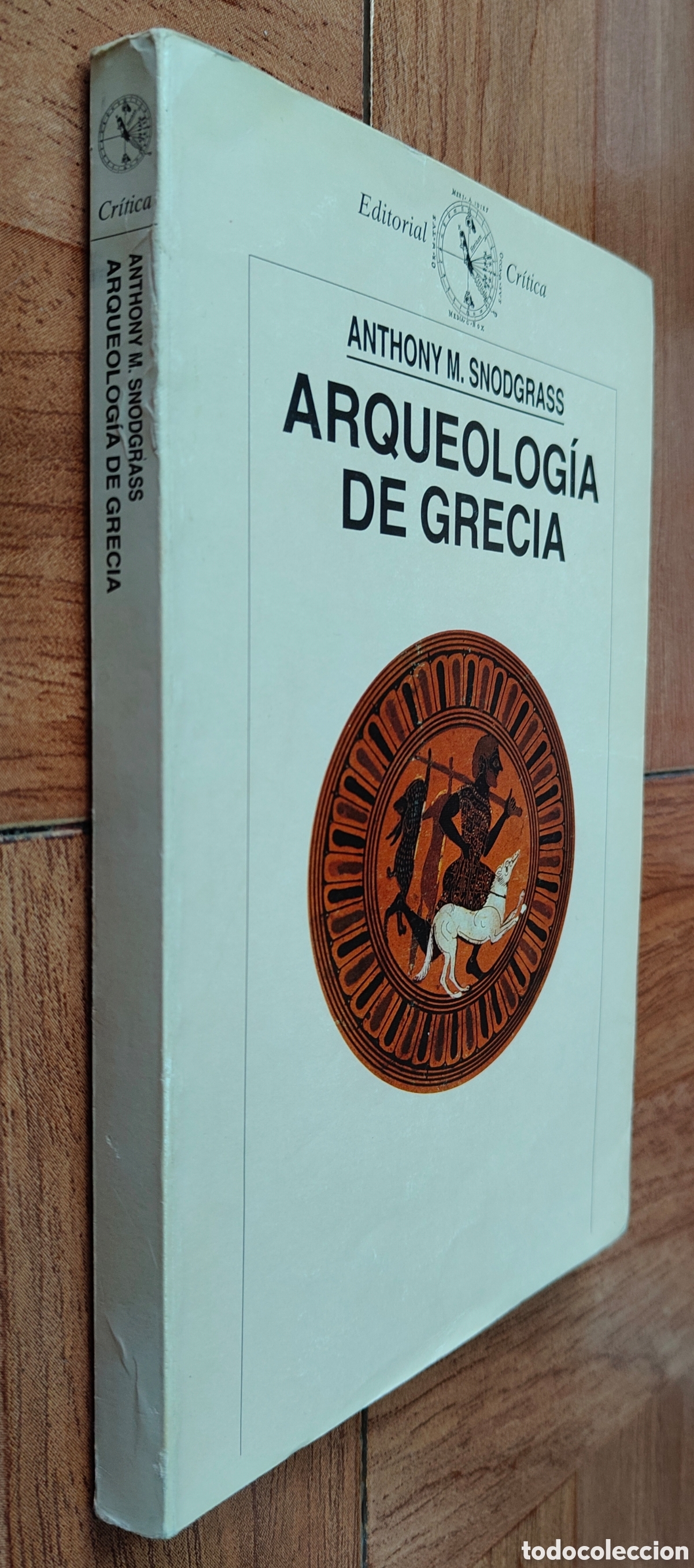 Libros: Arqueolog&iacute;a de Grecia � Cr&iacute;tica - Anthony M. Snodgrass - Foto 1