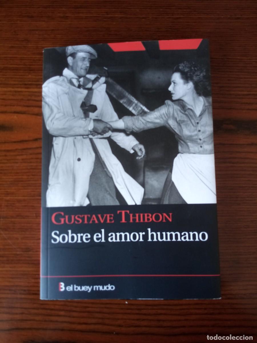 Libros: &rdquo;Sobre el amor humano&rdquo;, Gustave Thibon (Epalsa - El Buey Mudo)