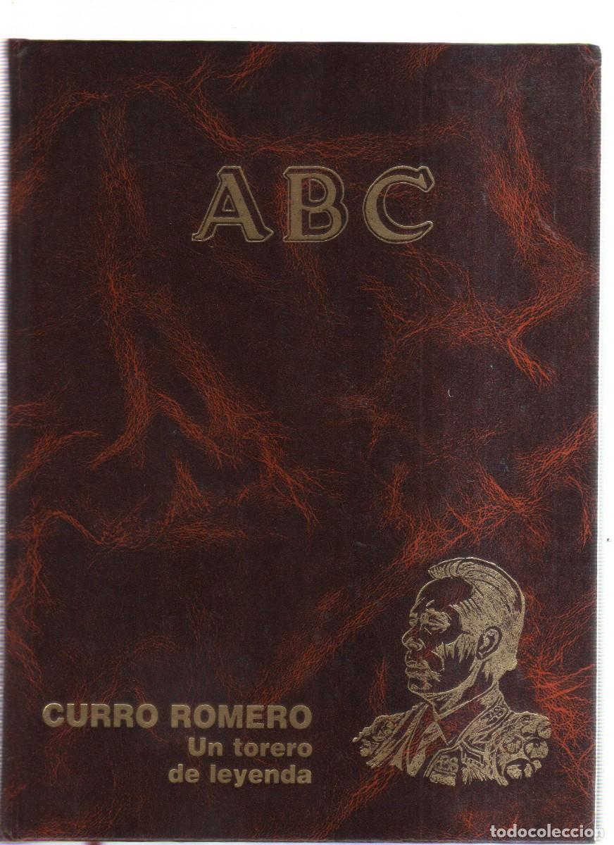 Libros: ABC CURRO ROMERO UN TORERO DE LEYENDA - Foto 1