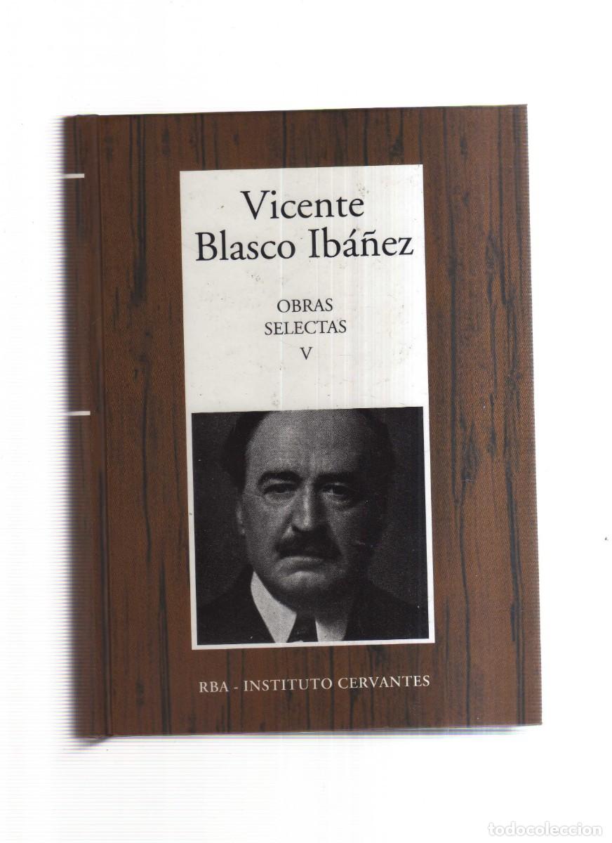 Libros: VICENTE BLASCO IBA&Ntilde;EZ OBRAS SELECTAS V - Foto 1