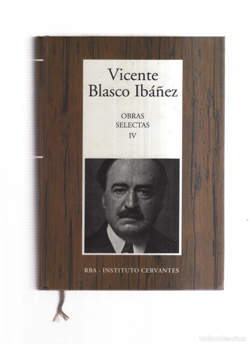 Libros: VICENTE BLASCO IBA&Ntilde;EZ OBRAS SELECTAS IV - Foto 1