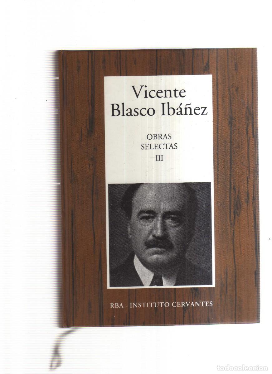 Libros: VICENTE BLASCO IBA&Ntilde;EZ OBRAS SELECTAS III - Foto 1