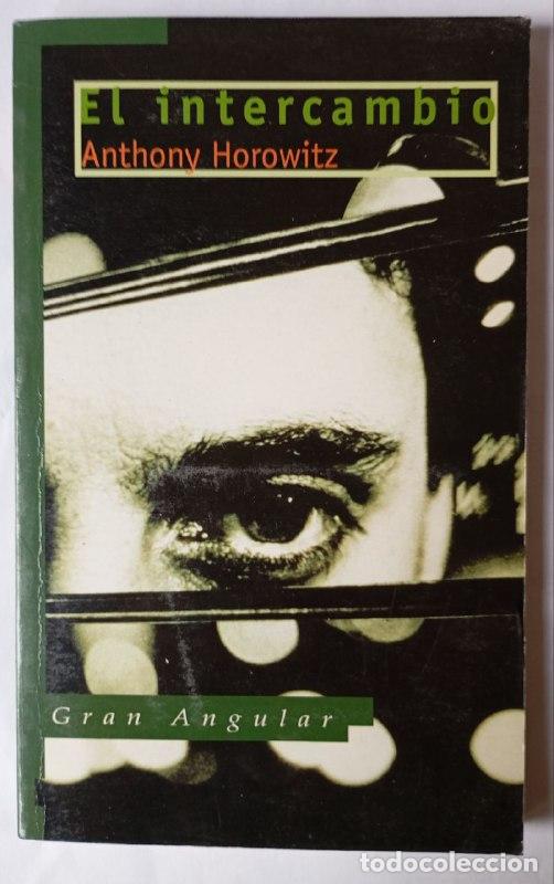 Libros: El intercambio - Horowitz, Anthony (1955-)[Valero, Alejandro] tr. - Foto 1