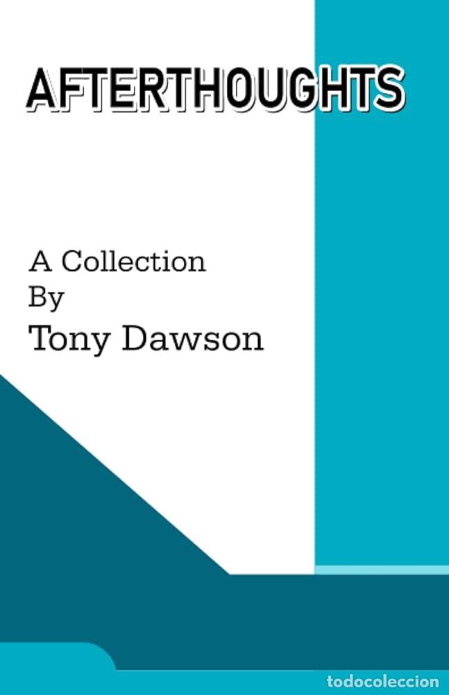 Libri di seconda mano: AFTERHOUGHTS - DAWSON, TONY