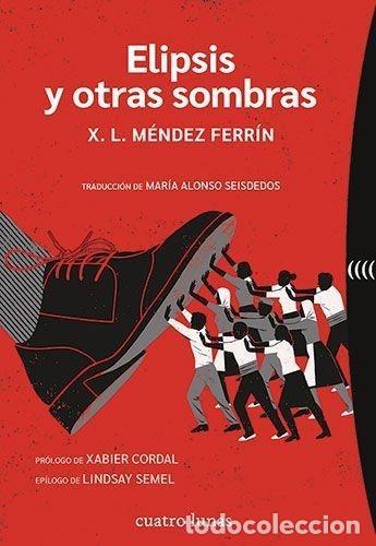Libros: ELIPSIS Y OTRAS SOMBRAS - M&Eacute;NDEZ FERR&Iacute;N, X. L.
